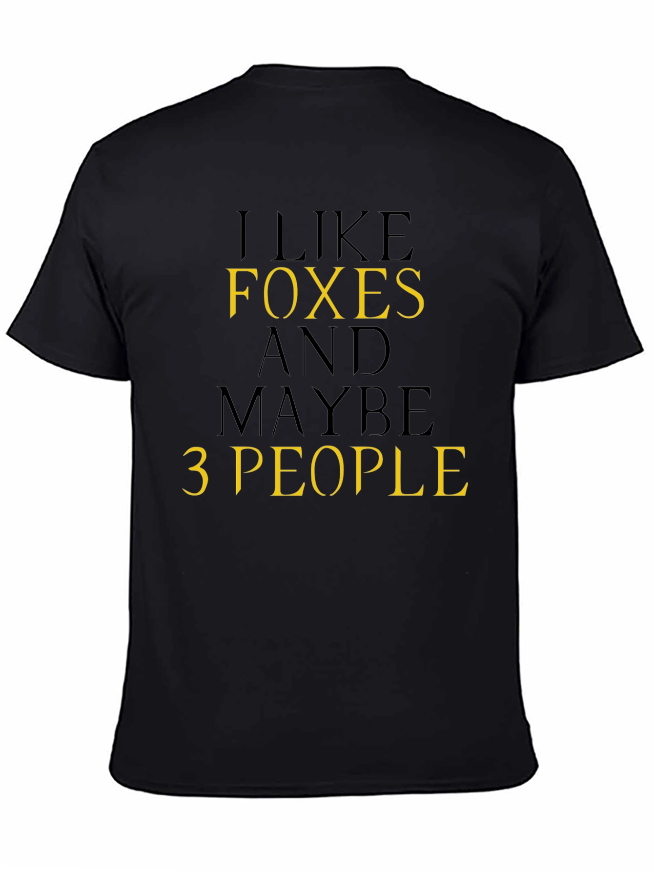 I Like Foxes T-Shirt Funny Sarcastic Tee