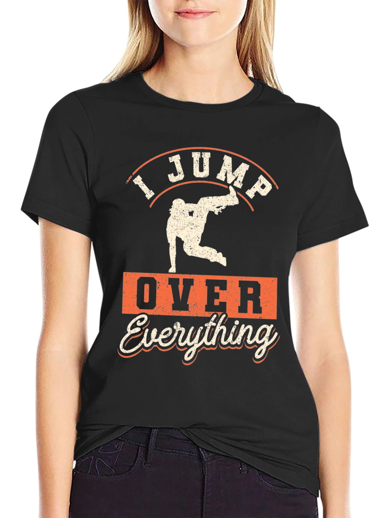 I Jump Over Everything T-Shirt