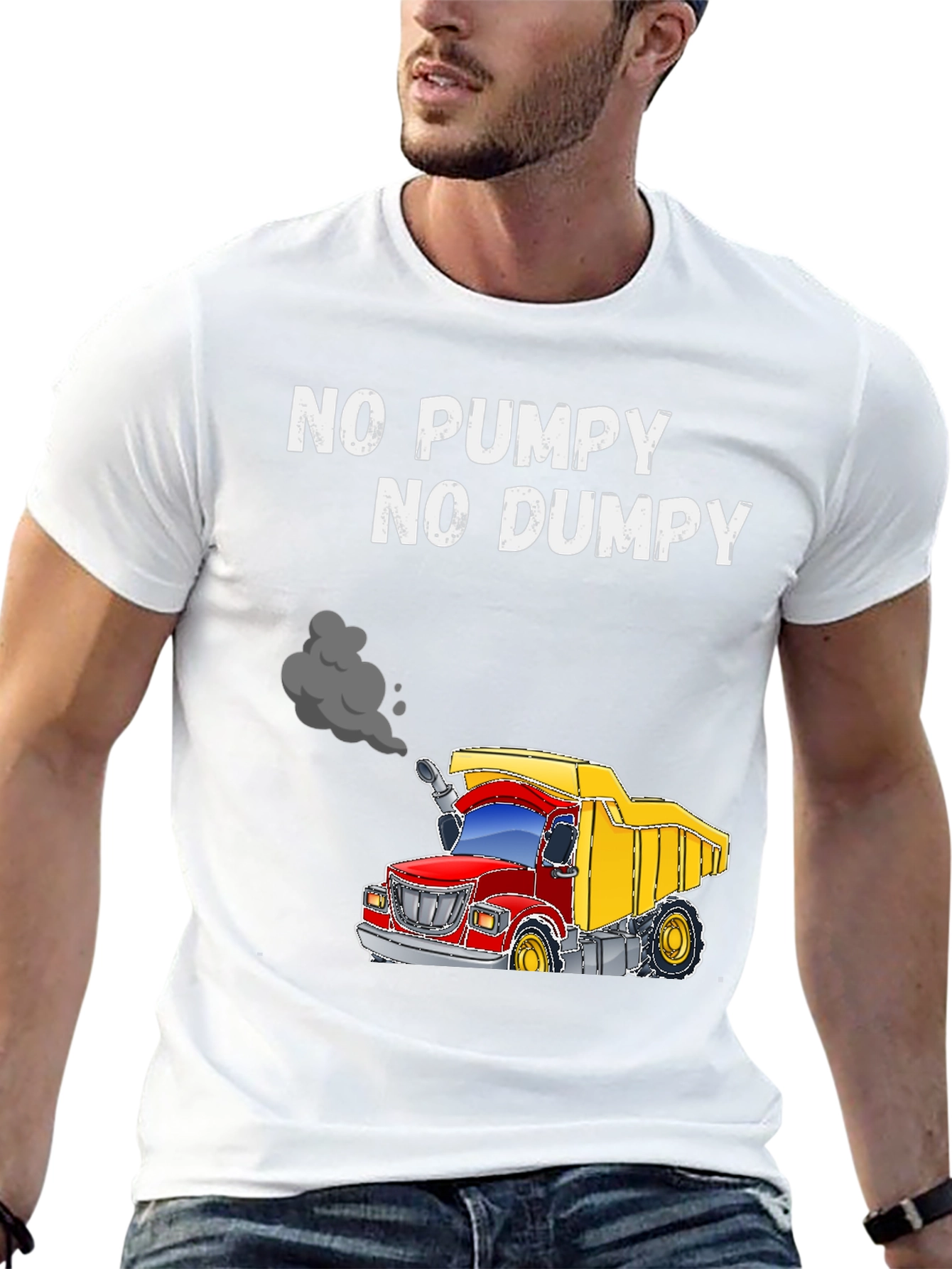 No Pumpy No Dumpy Truck T-Shirt
