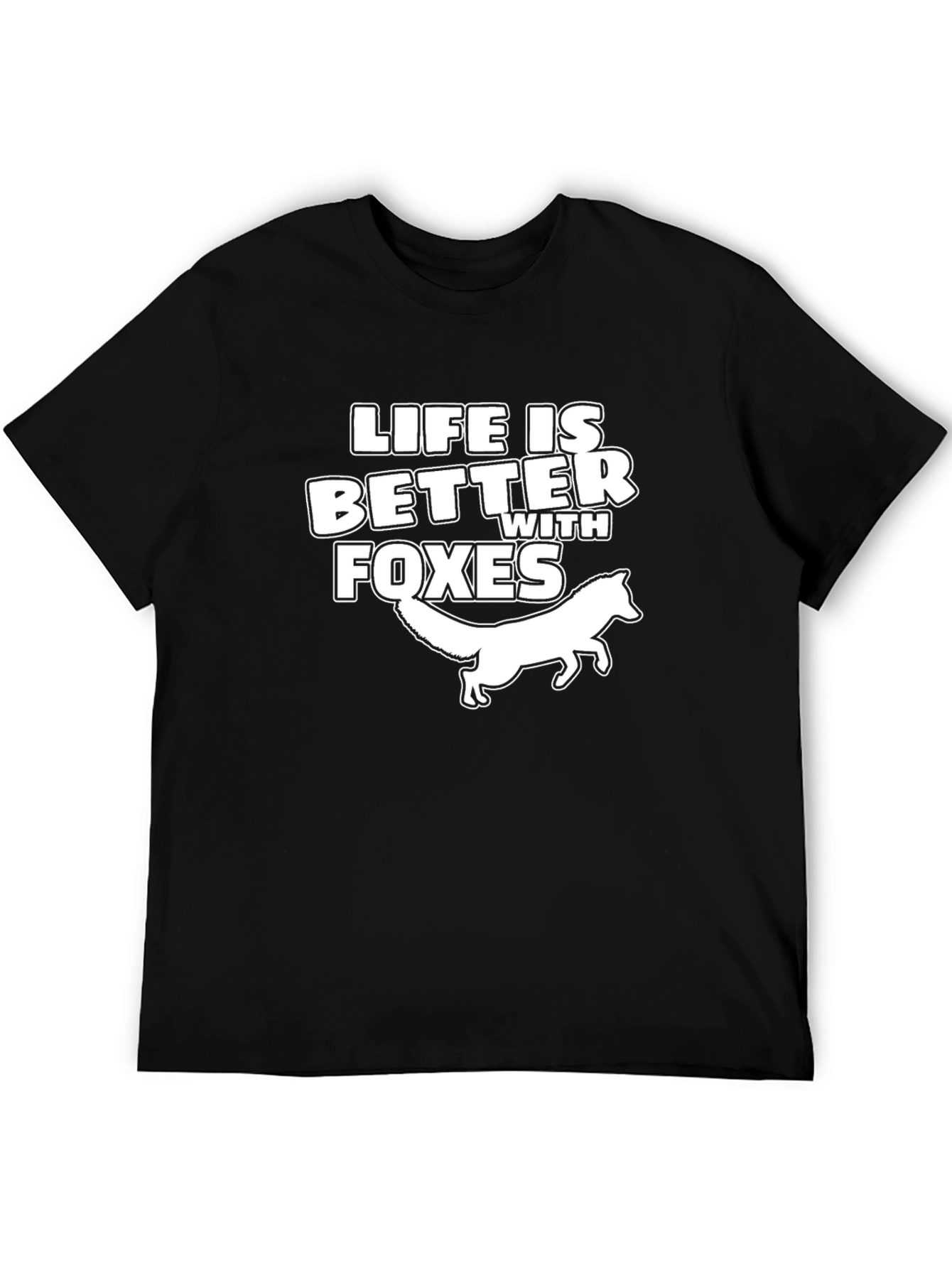 Life is Better with Foxes T-Shirt
