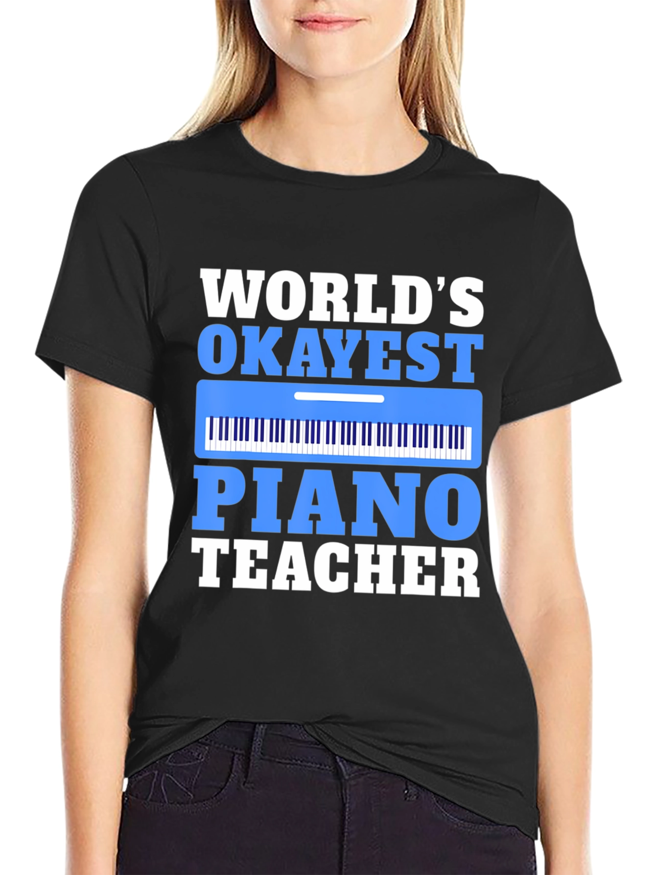 Worlds Okayest Piano Teacher T-Shirt