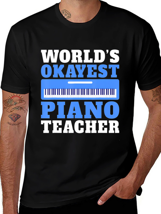 Worlds Okayest Piano Teacher T-Shirt