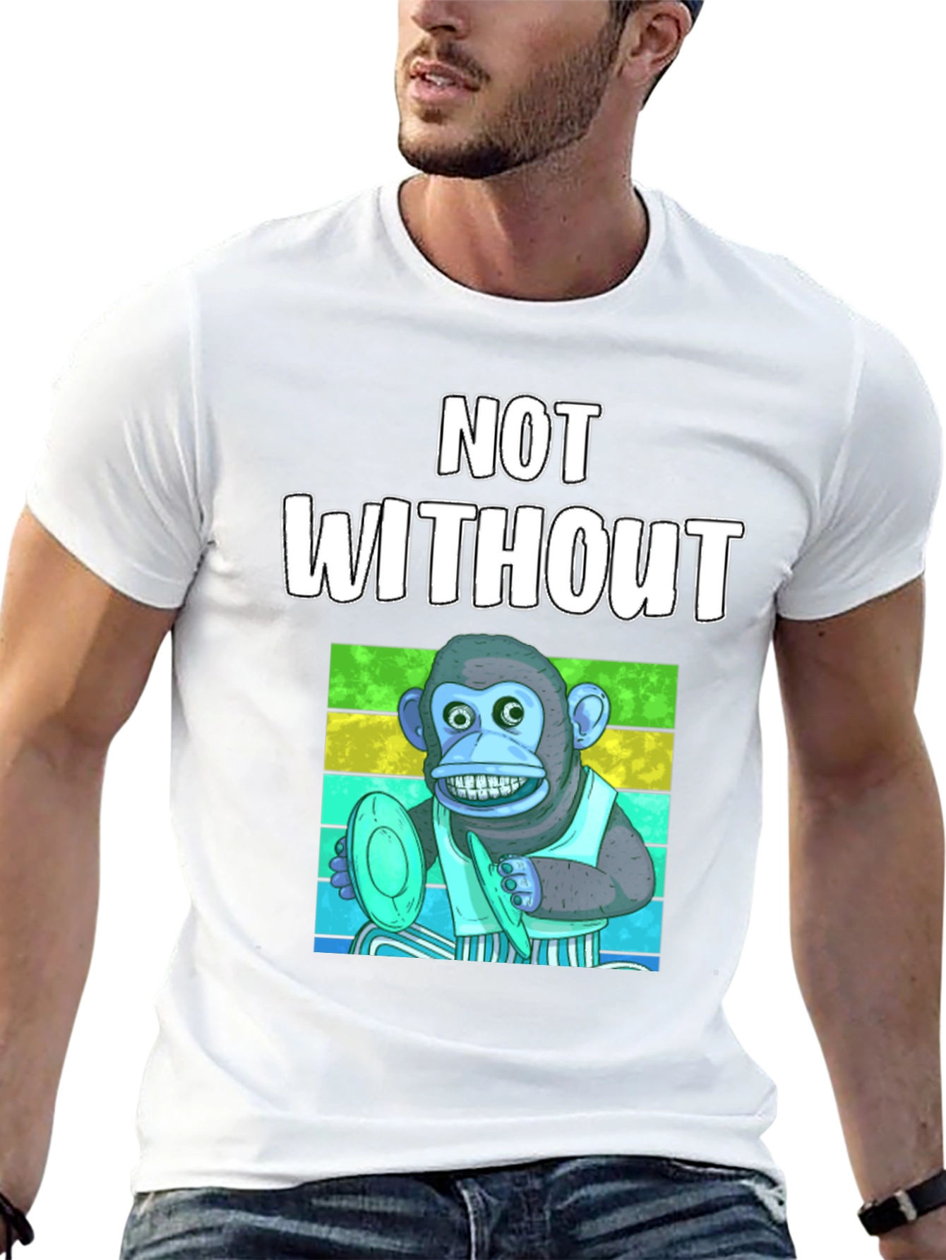 Not Without Monkey T-Shirt - Funny Musician Tee