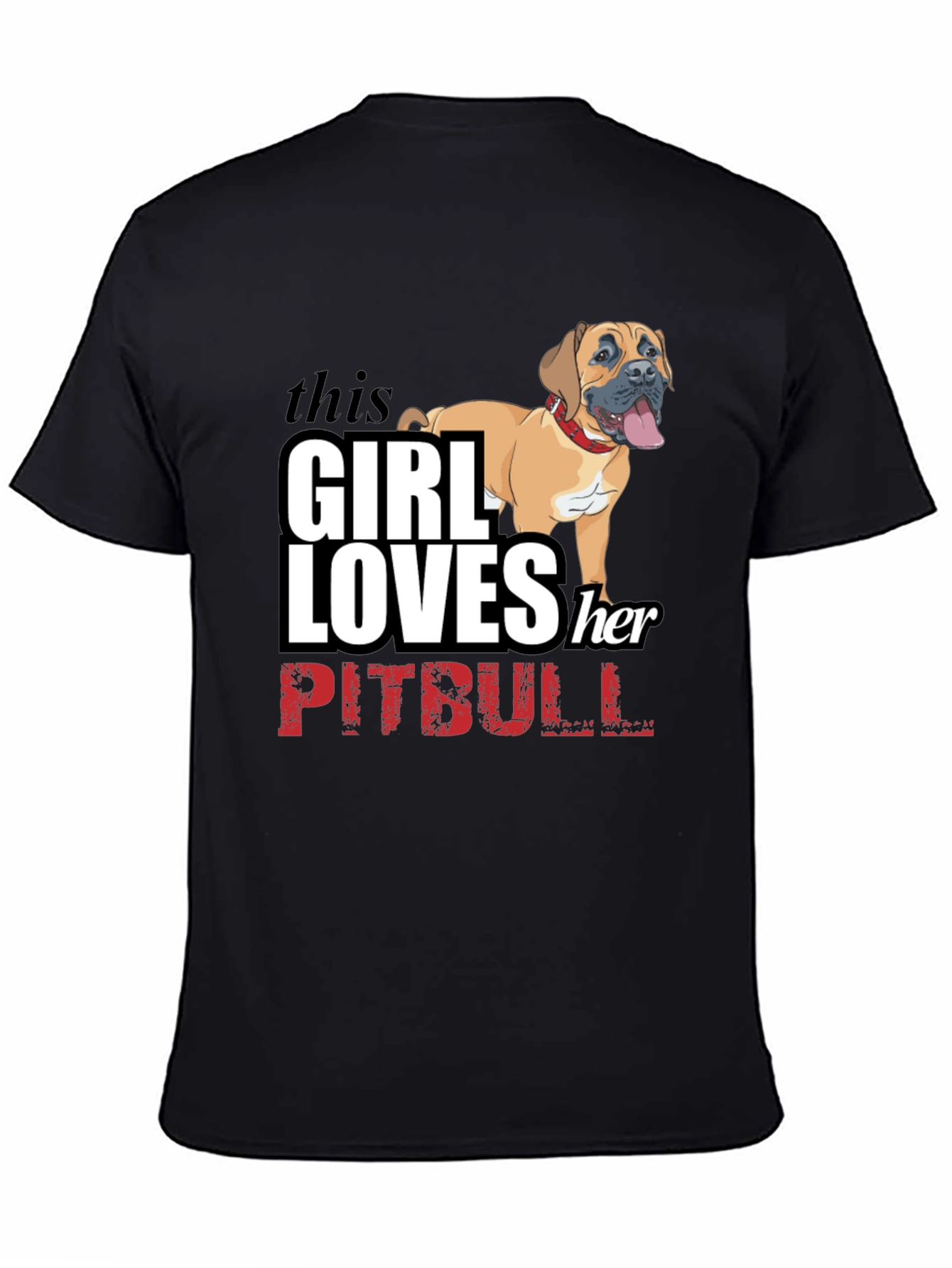 Girl Loves Her Pitbull Black T-Shirt