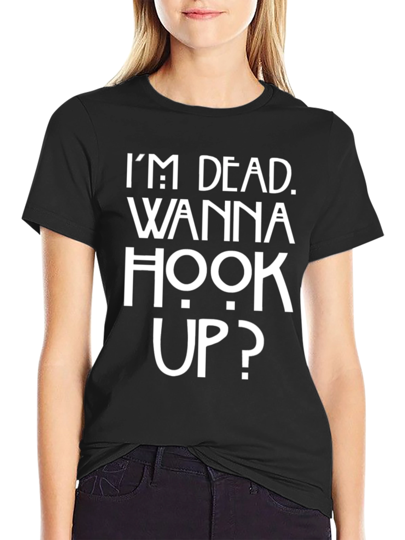 Im Dead Wanna Hook Up Funny T-Shirt