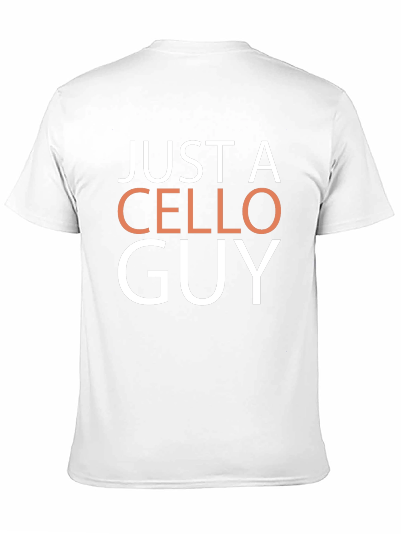 Just a Cello Guy T-Shirt - Musicians Tee