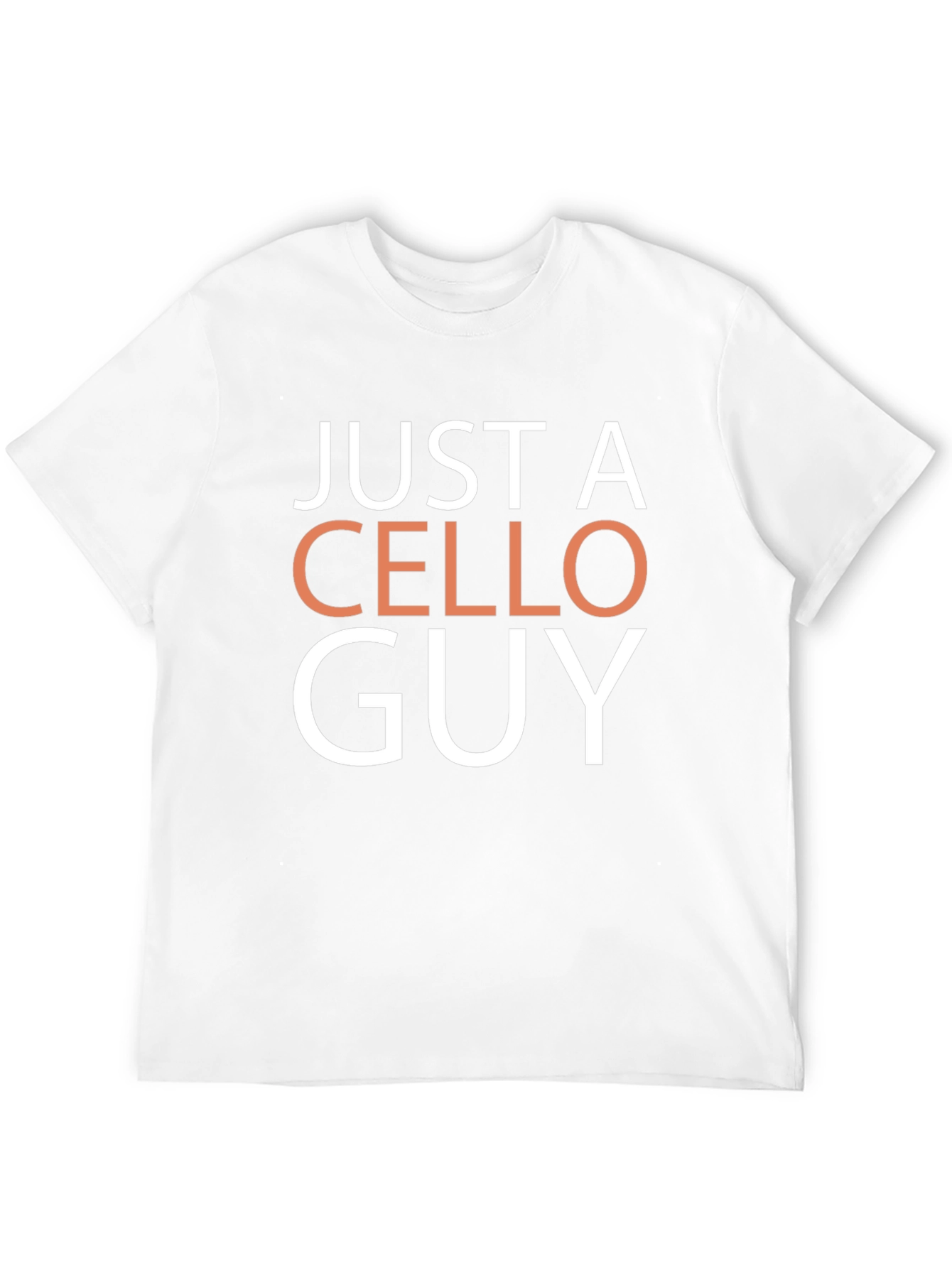 Just a Cello Guy T-Shirt - Musicians Tee