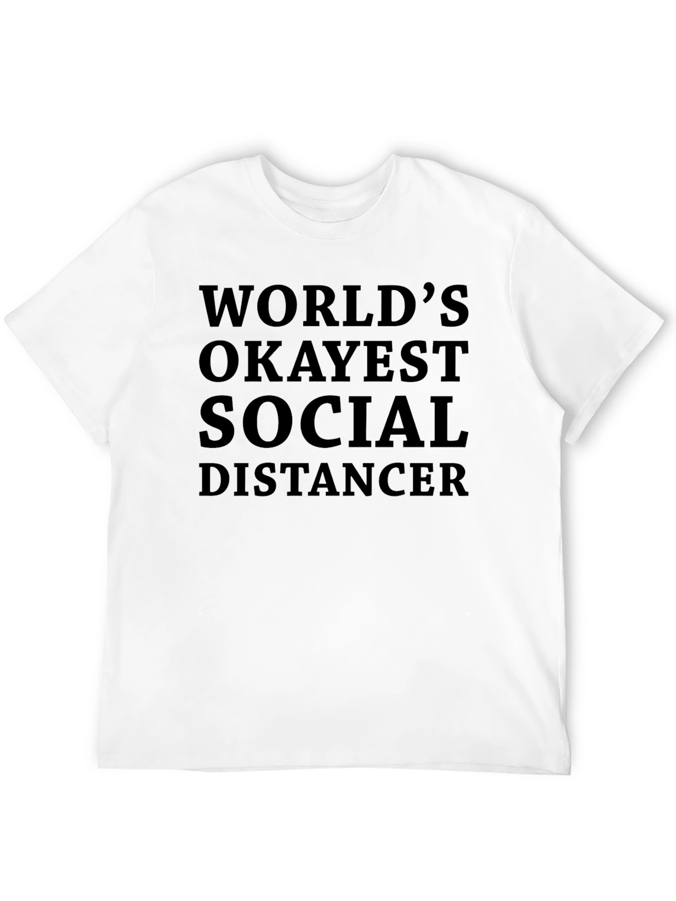 Worlds Okayest Social Distancer Black T-Shirt