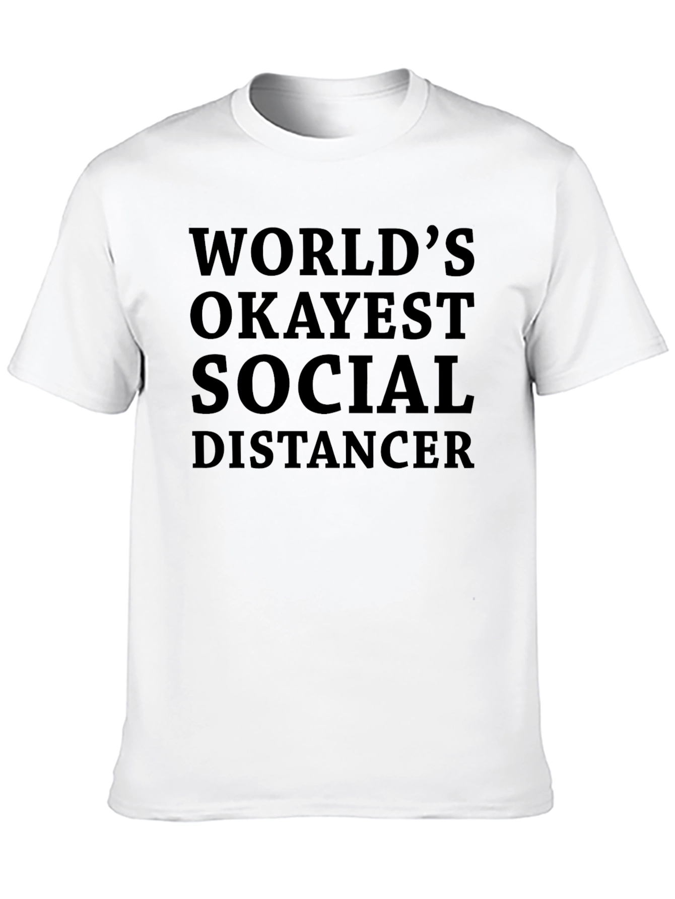 Worlds Okayest Social Distancer Black T-Shirt