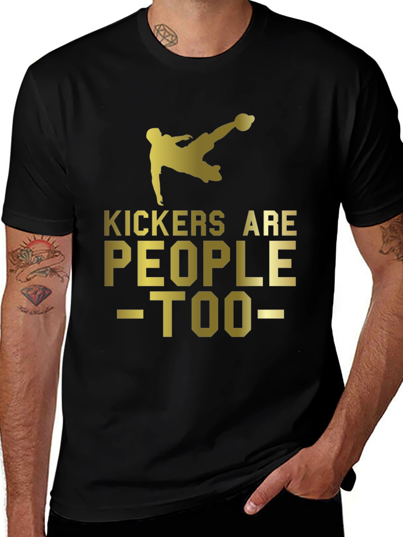 Kickers Are People Too - Soccer T-Shirt