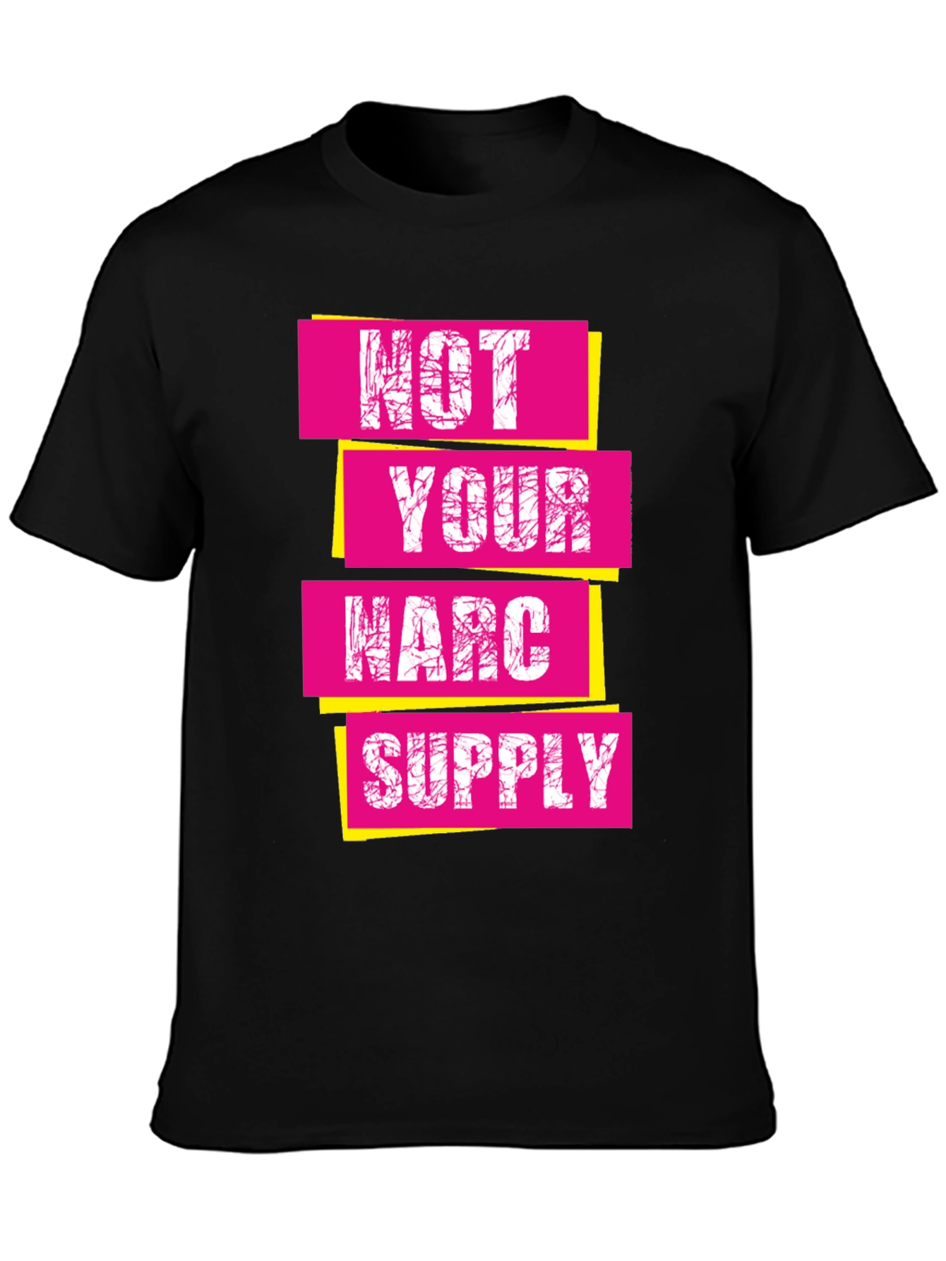 Not Your Narc Supply Graphic Tee - Unisex