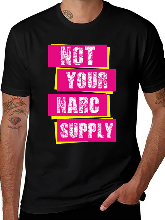 Not Your Narc Supply Graphic Tee - Unisex