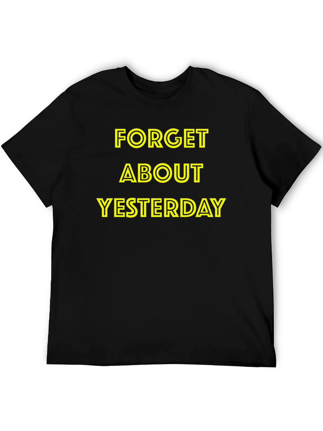 Forget Yesterday Black Graphic Tee