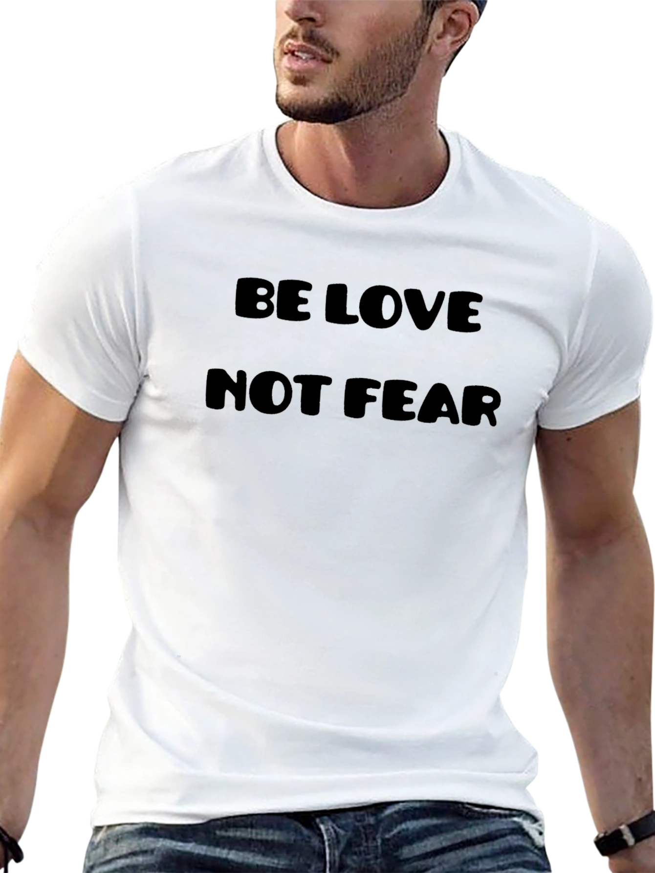 Be Love Not Fear T-Shirt - Black Graphic Tee