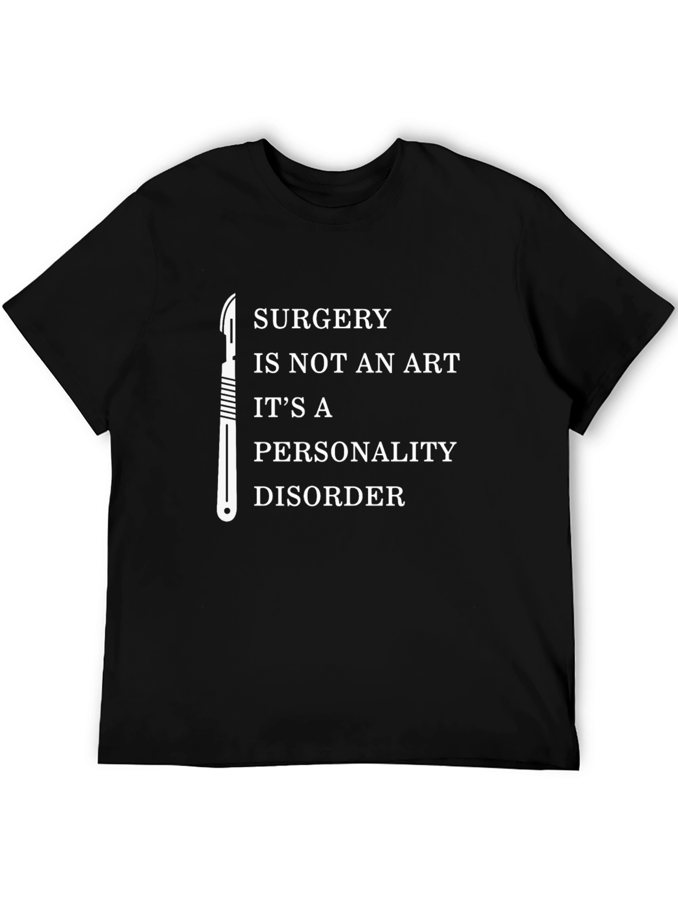 Surgery Personality Disorder T-Shirt - Black