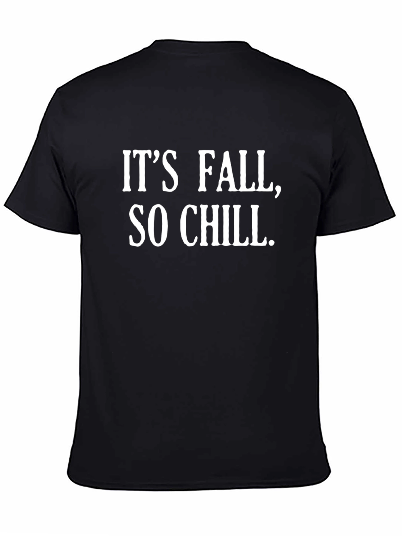 Its Fall So Chill Black T-Shirt