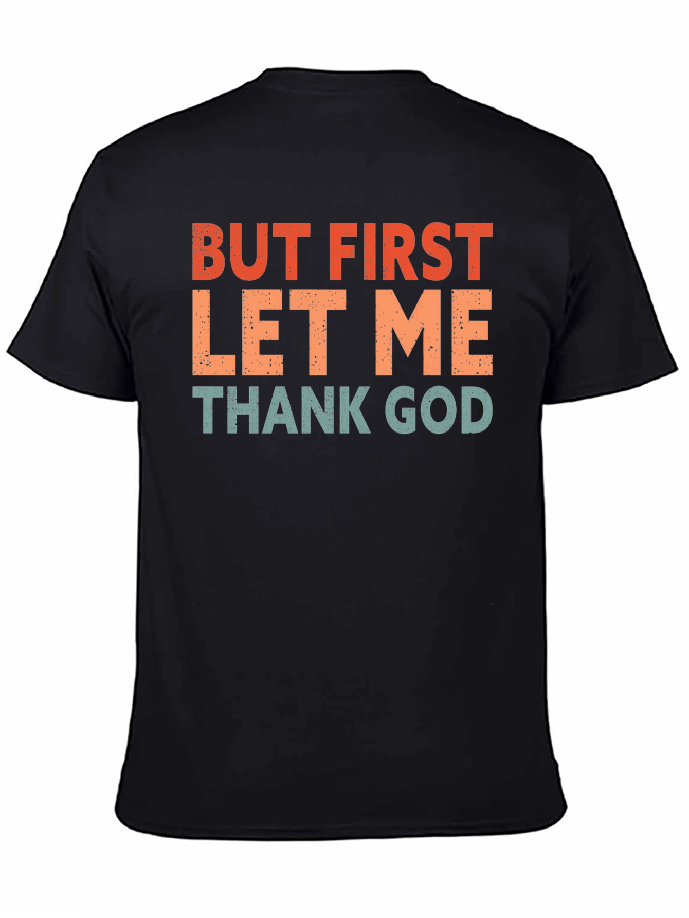 But First Thank God T-Shirt - Retro Style