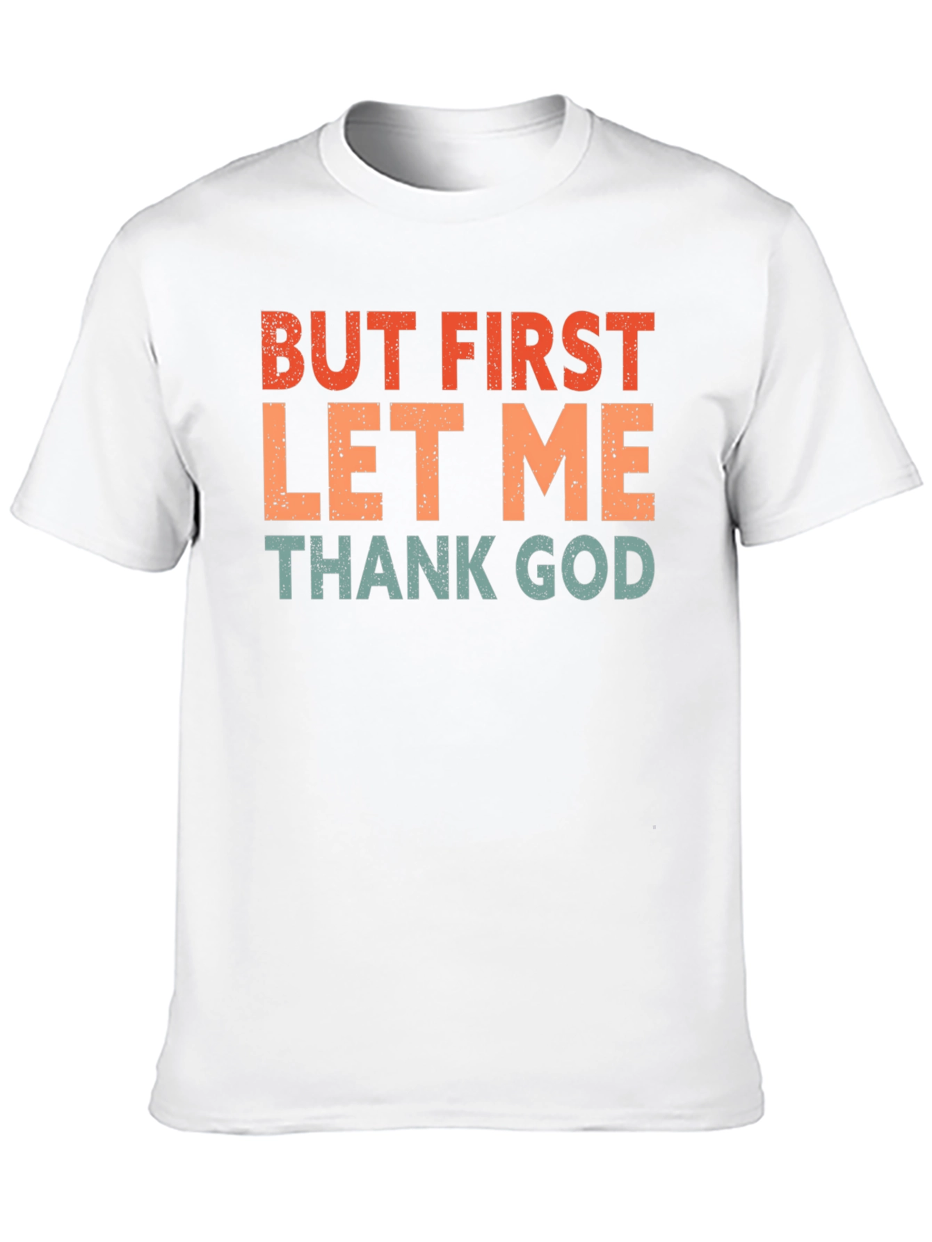 But First Thank God T-Shirt - Retro Style