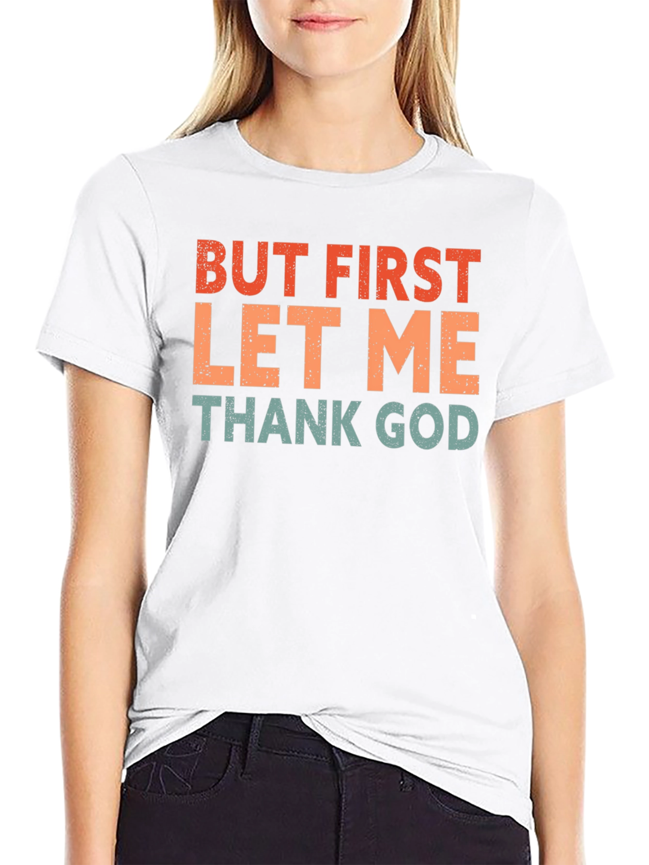 But First Thank God T-Shirt - Retro Style