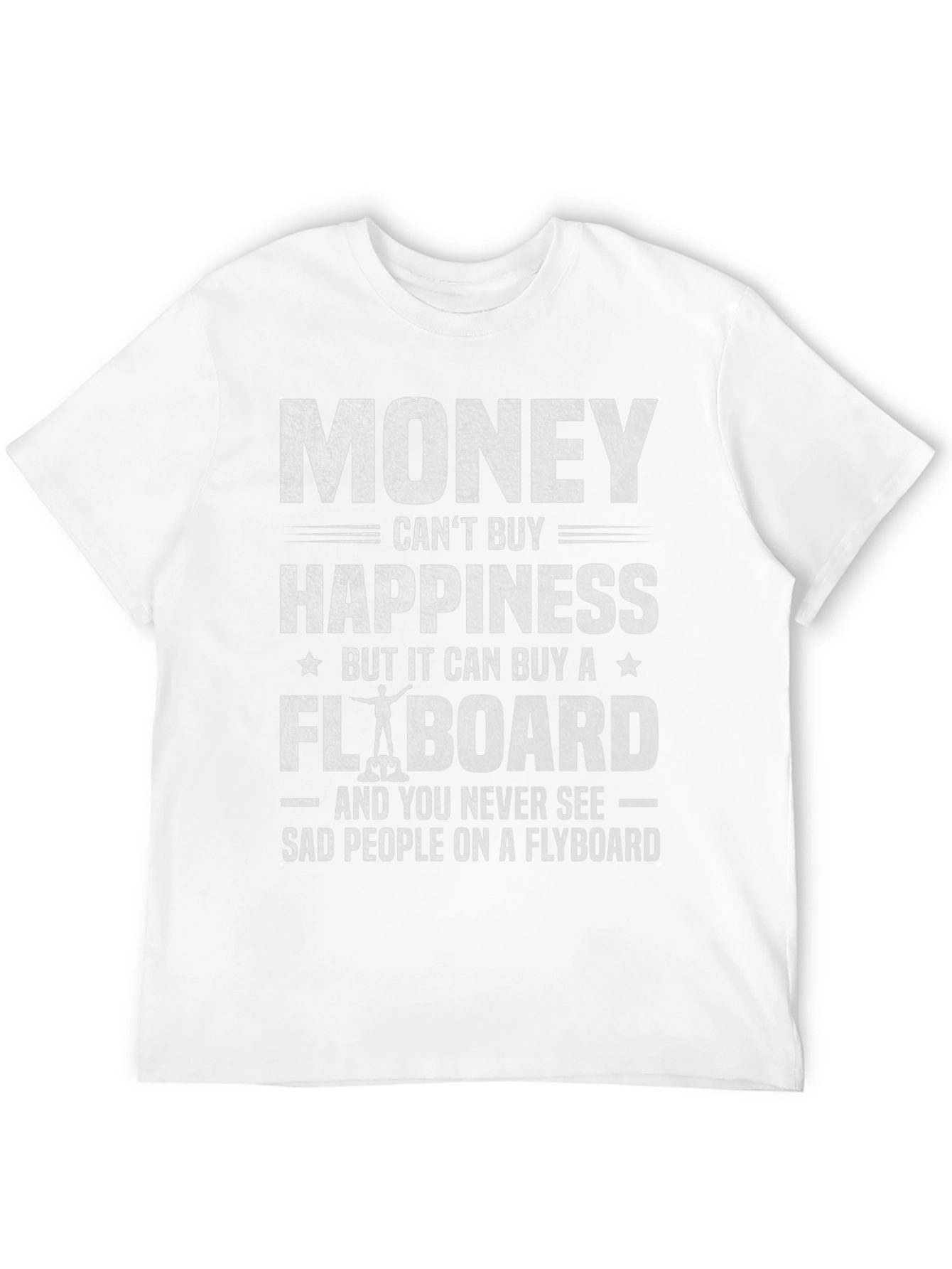 Funny Flyboard T-Shirt: Money Cant Buy Happiness