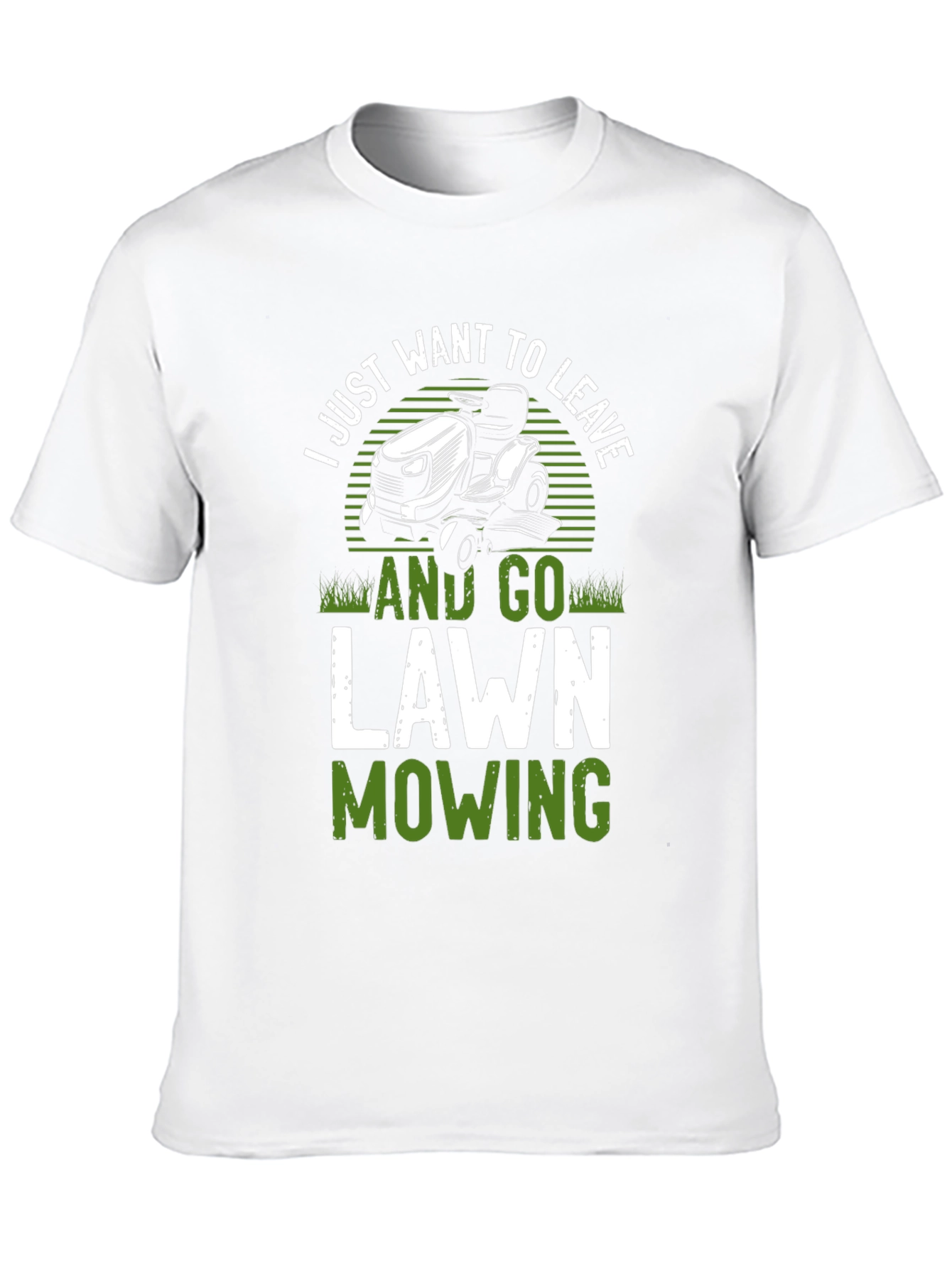 Lawn Mowing Graphic Tee - Just Want To Leave