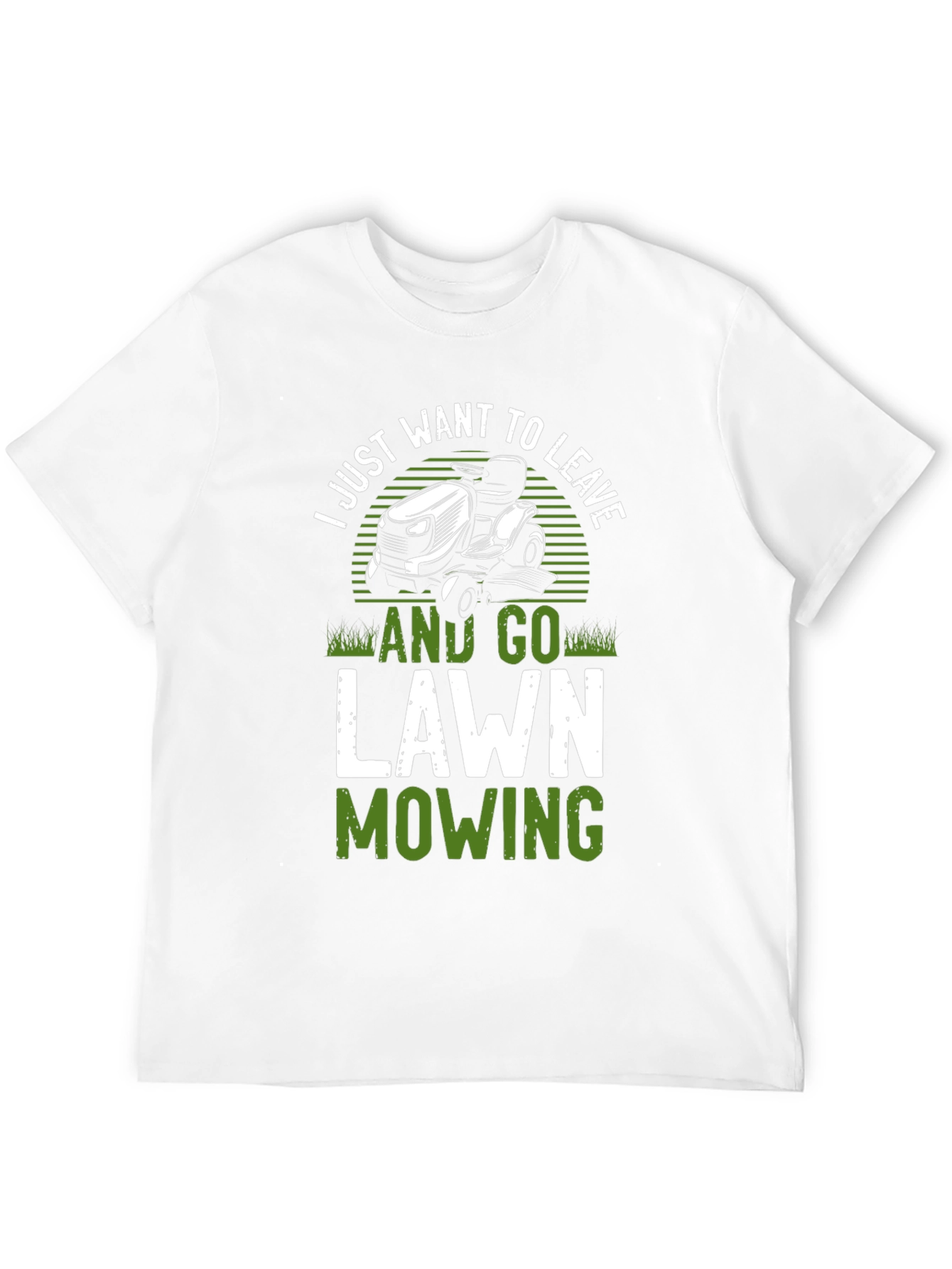 Lawn Mowing Graphic Tee - Just Want To Leave