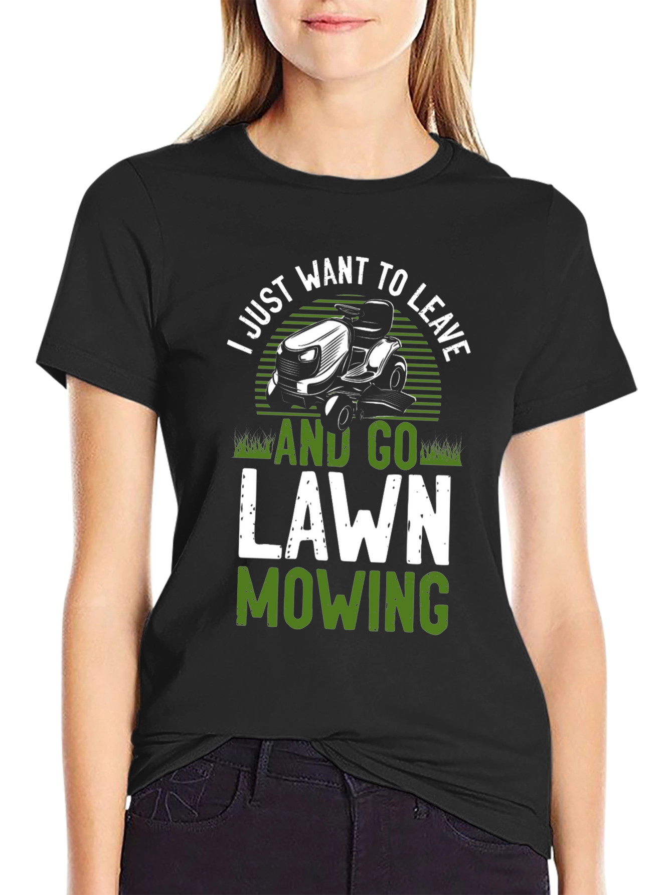 Lawn Mowing Graphic Tee - Just Want To Leave