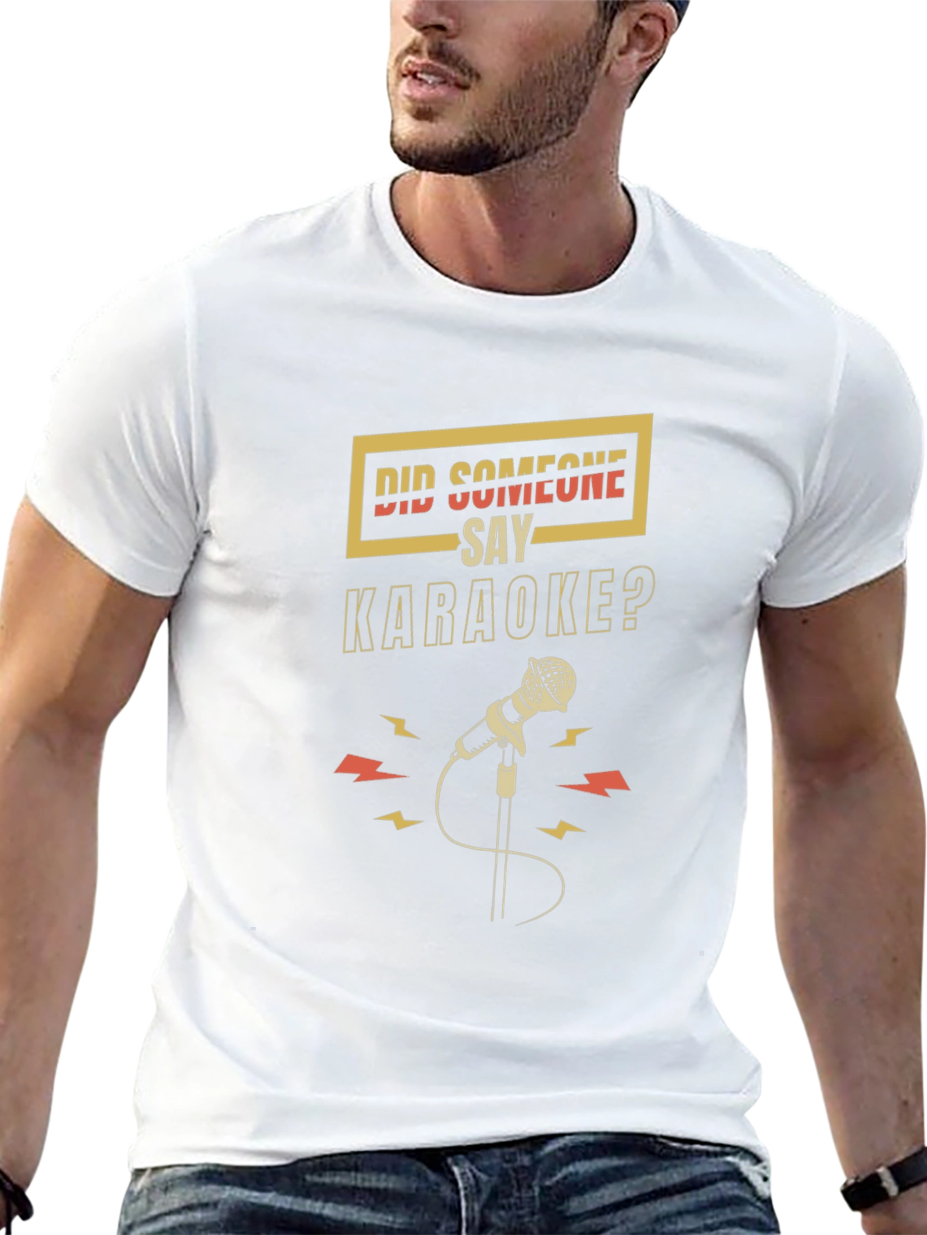 Karaoke T-Shirt - Did Someone Say Karaoke?