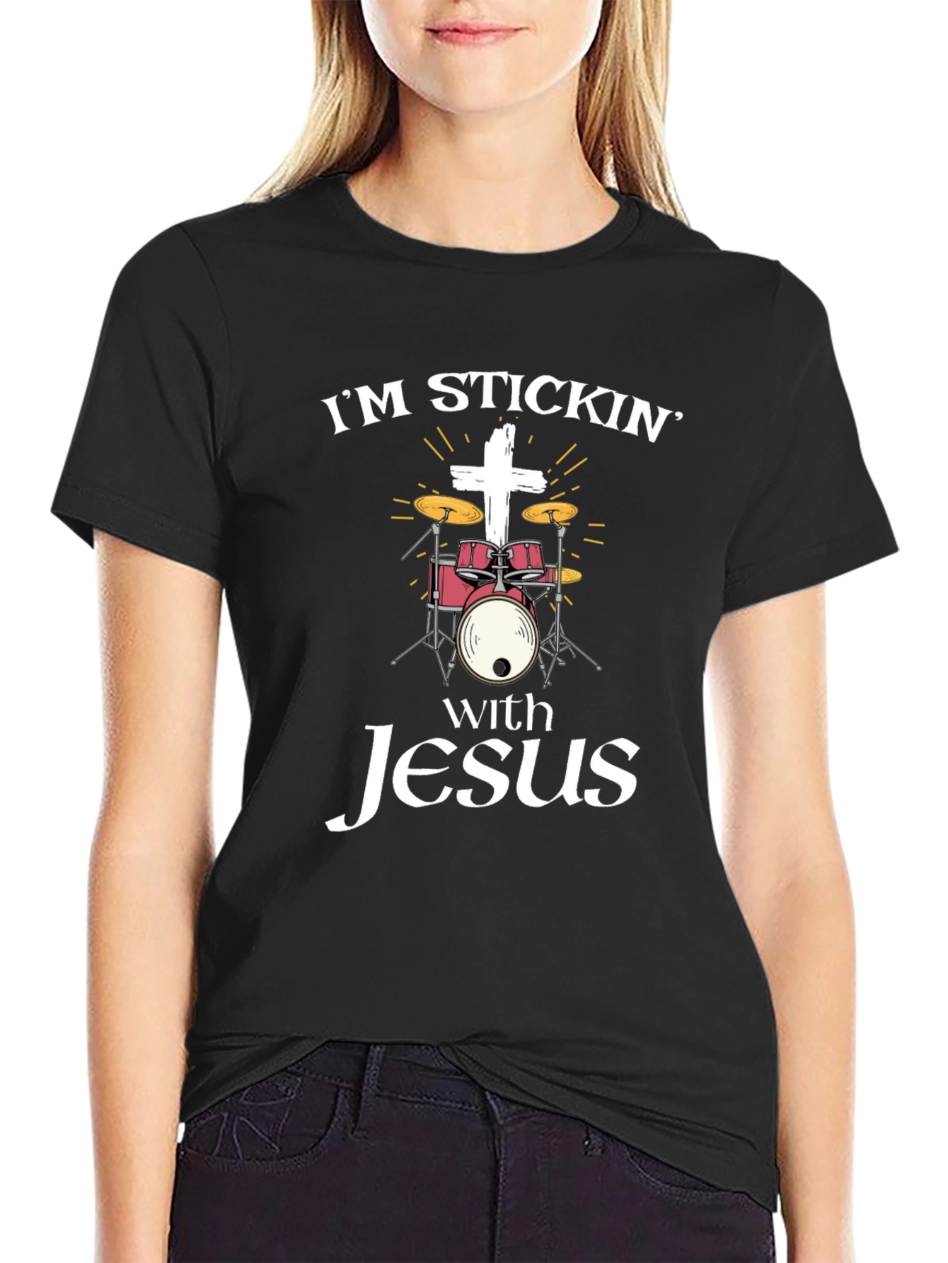Im Stickin with Jesus Drum T-Shirt