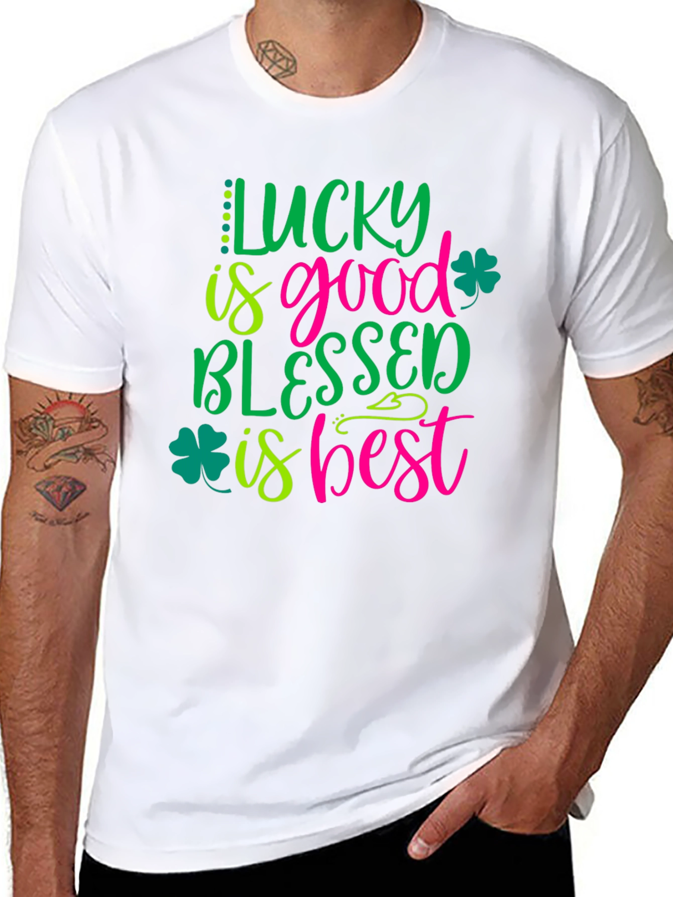 Lucky is Good Blessed is Best Shamrock T-Shirt