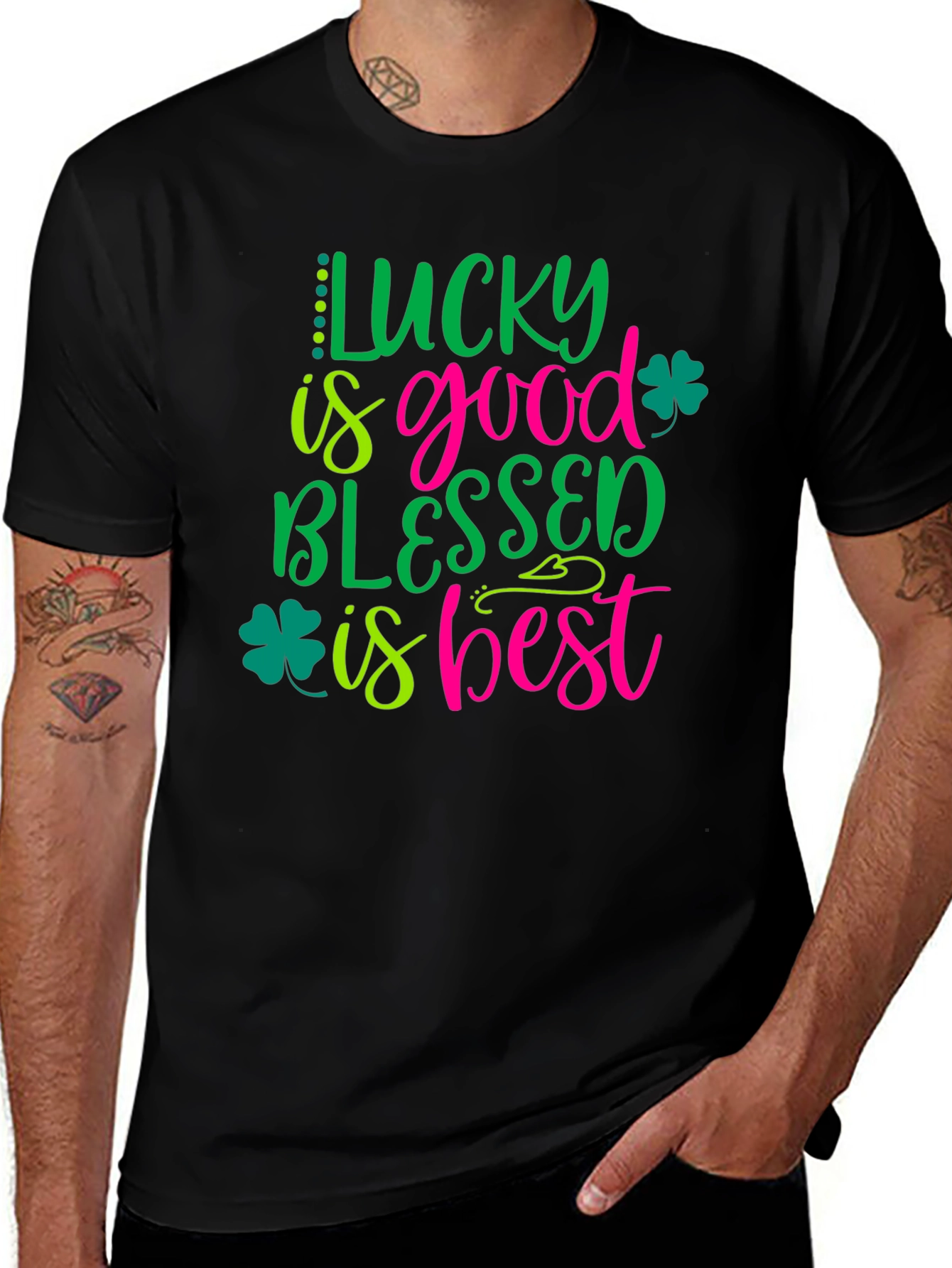 Lucky is Good Blessed is Best Shamrock T-Shirt