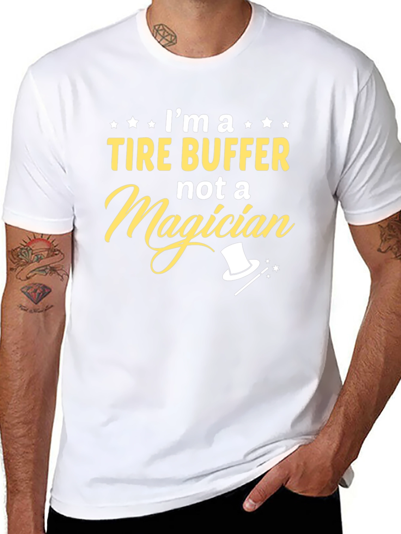 Tire Buffer Not Magician - Funny Graphic Tee