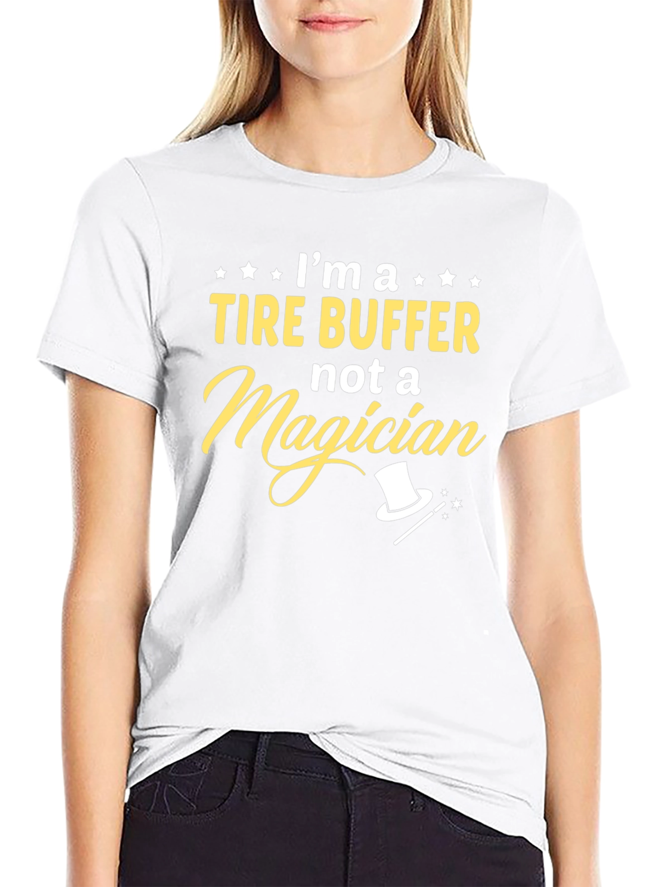 Tire Buffer Not Magician - Funny Graphic Tee