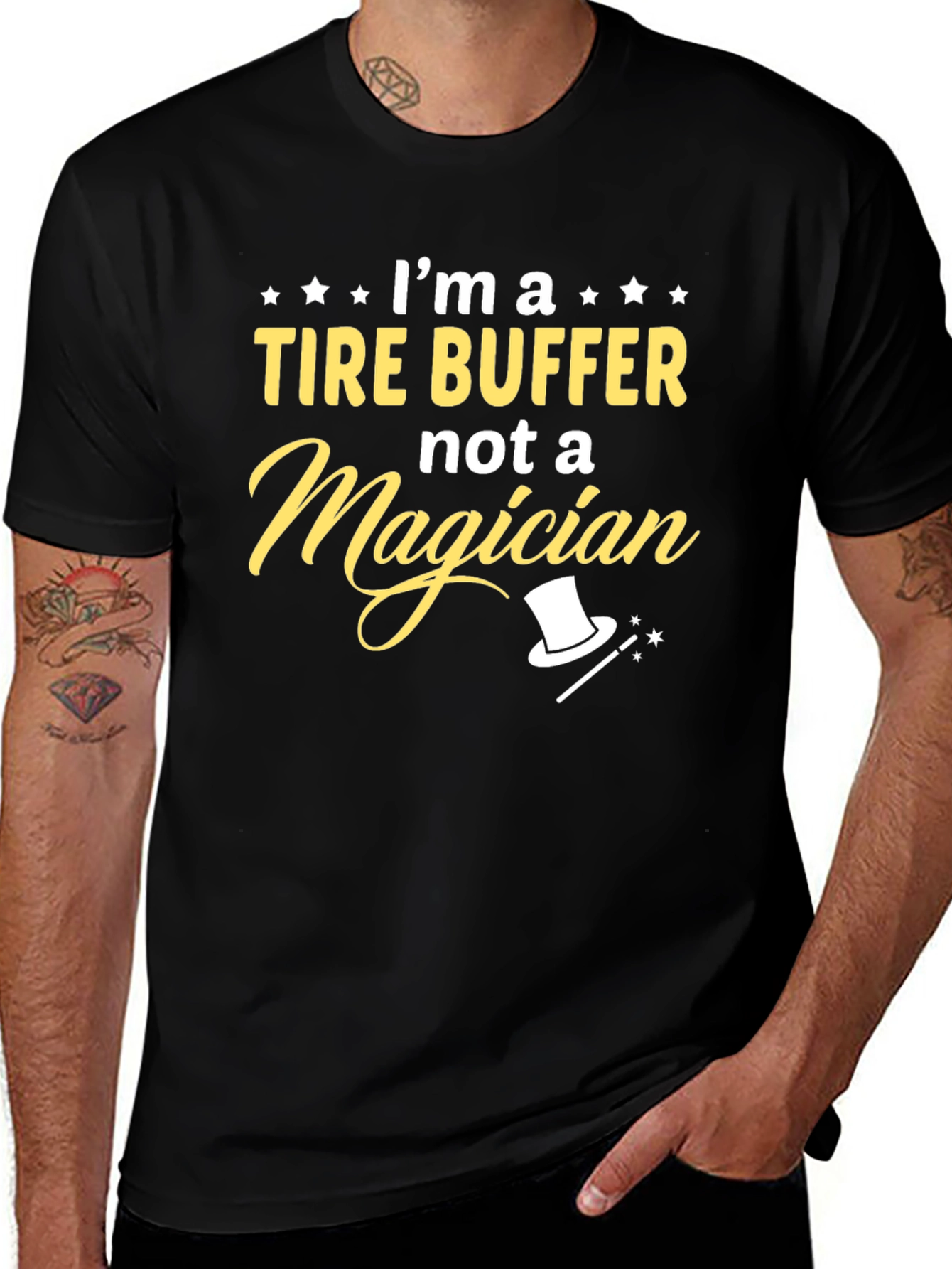 Tire Buffer Not Magician - Funny Graphic Tee