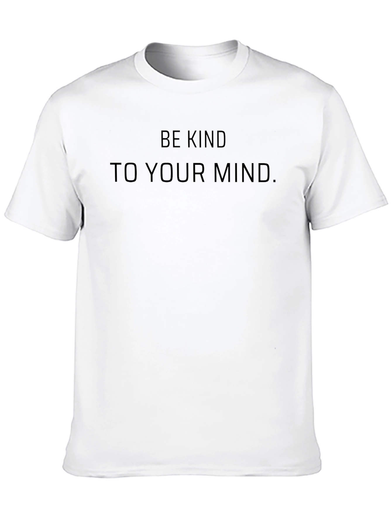 Be Kind to Your Mind Tee