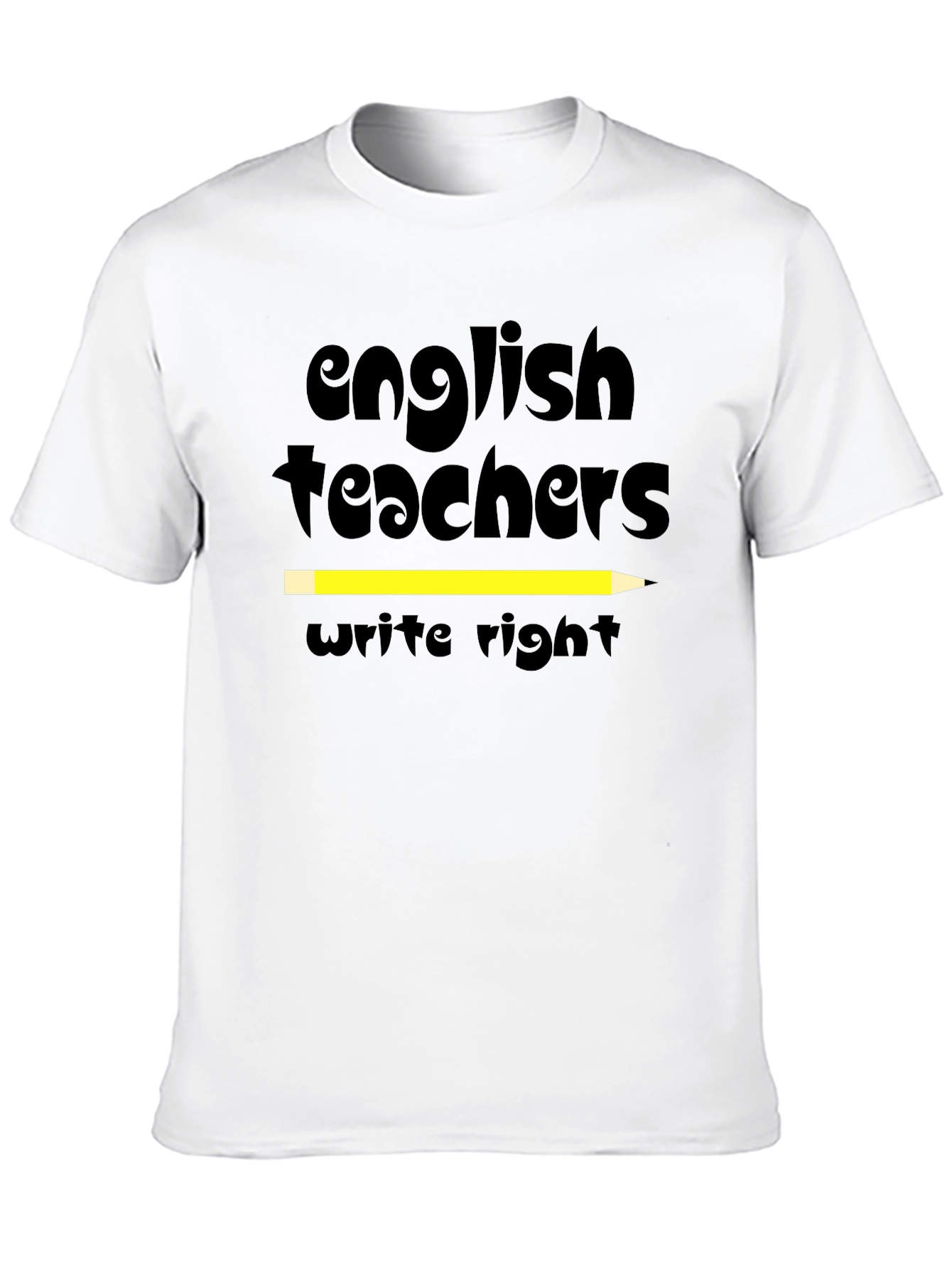 English Teachers Write Right T-Shirt