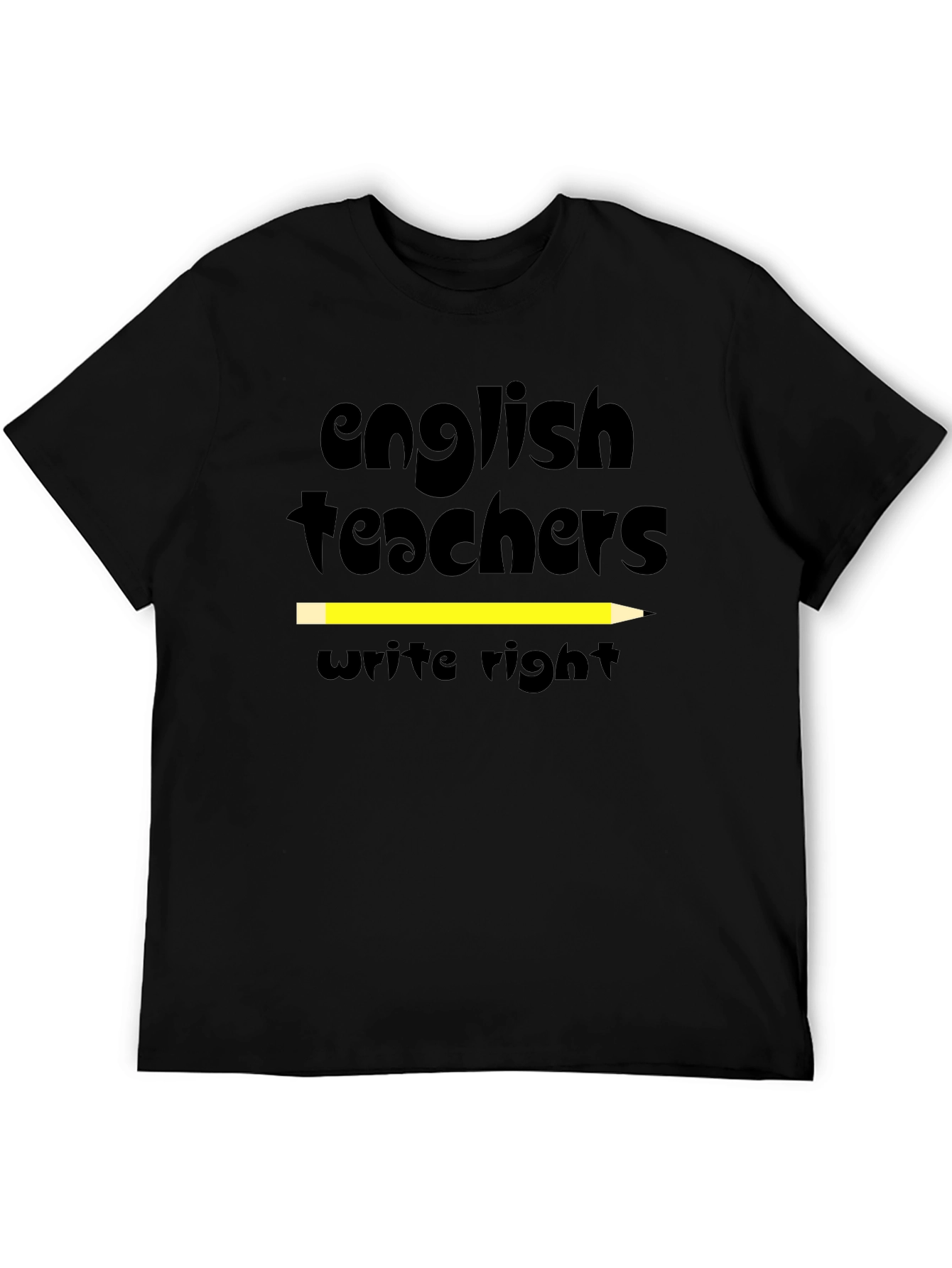 English Teachers Write Right T-Shirt