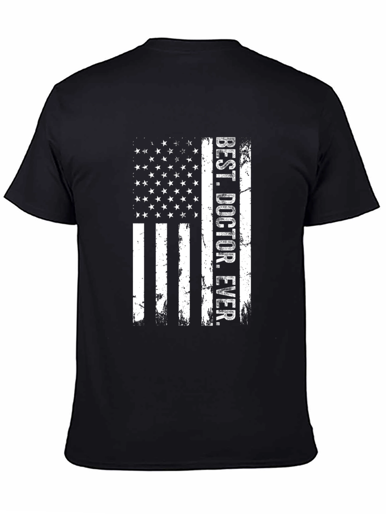 Best Doctor Ever - Patriotic Flag T-Shirt