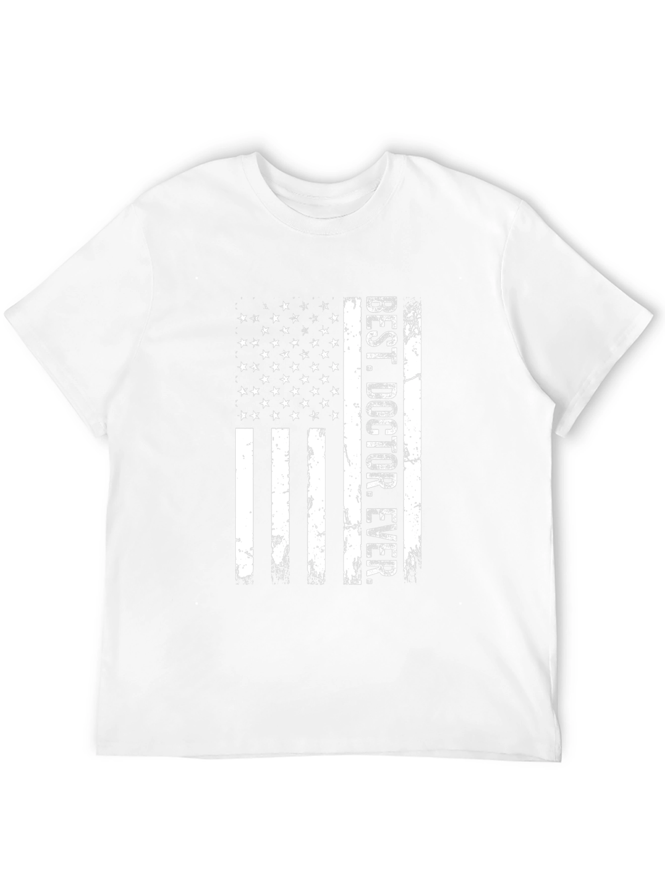 Best Doctor Ever - Patriotic Flag T-Shirt