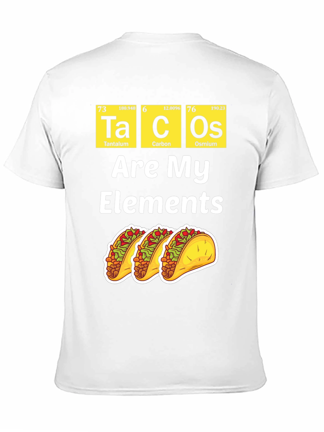 Tacos Are My Elements Funny Graphic T-Shirt