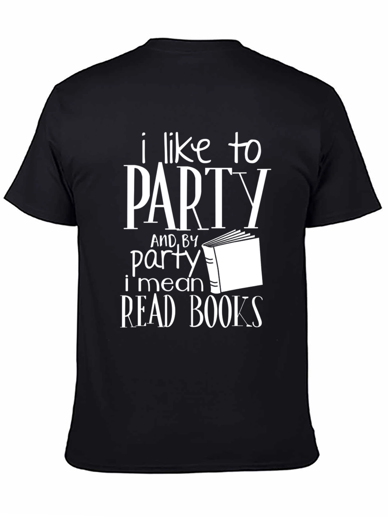 I Like to Party Read Books T-Shirt