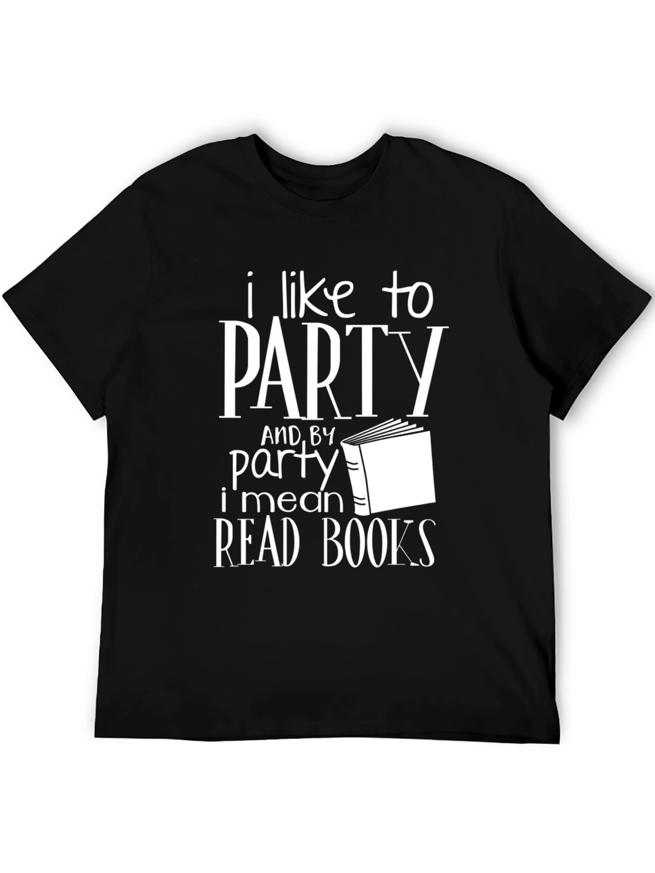 I Like to Party Read Books T-Shirt