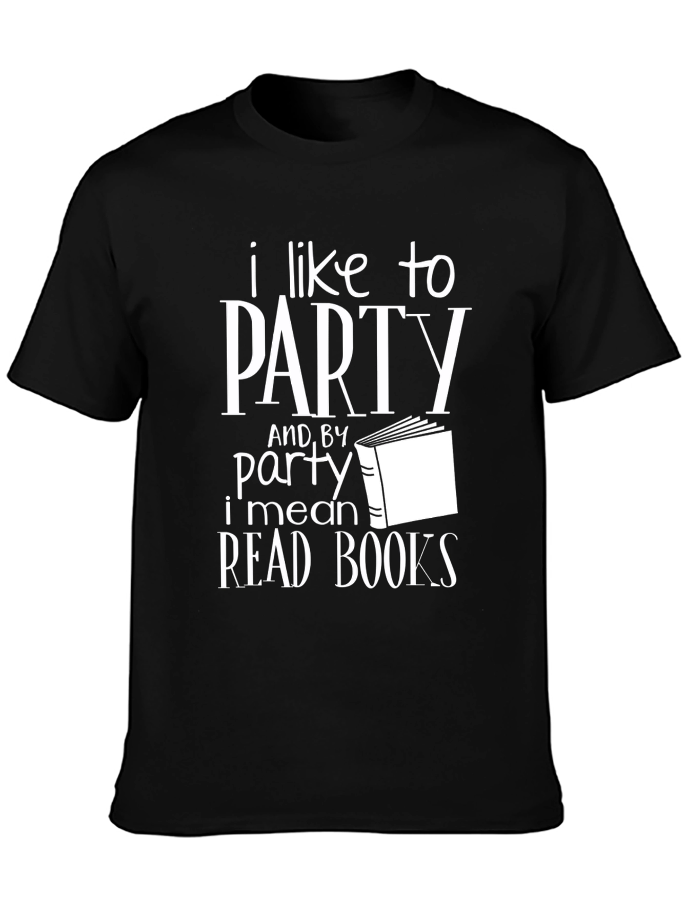 I Like to Party Read Books T-Shirt