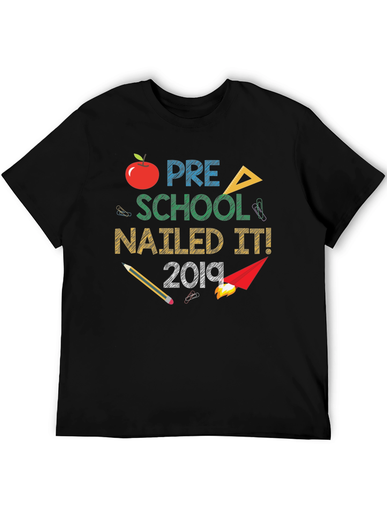 Pre-School Nailed It! 2019 Graphic T-Shirt