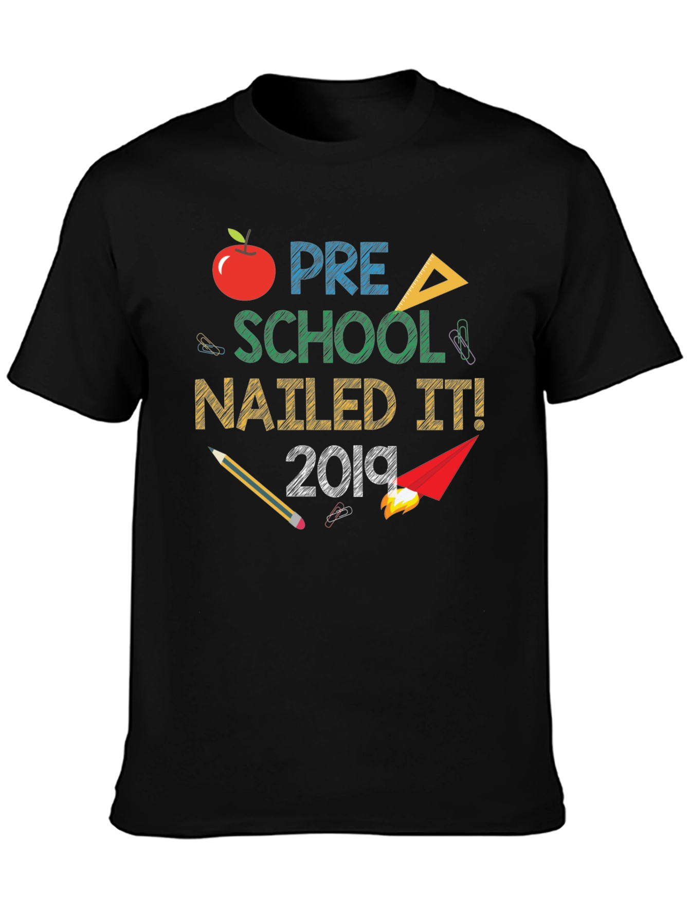 Pre-School Nailed It! 2019 Graphic T-Shirt