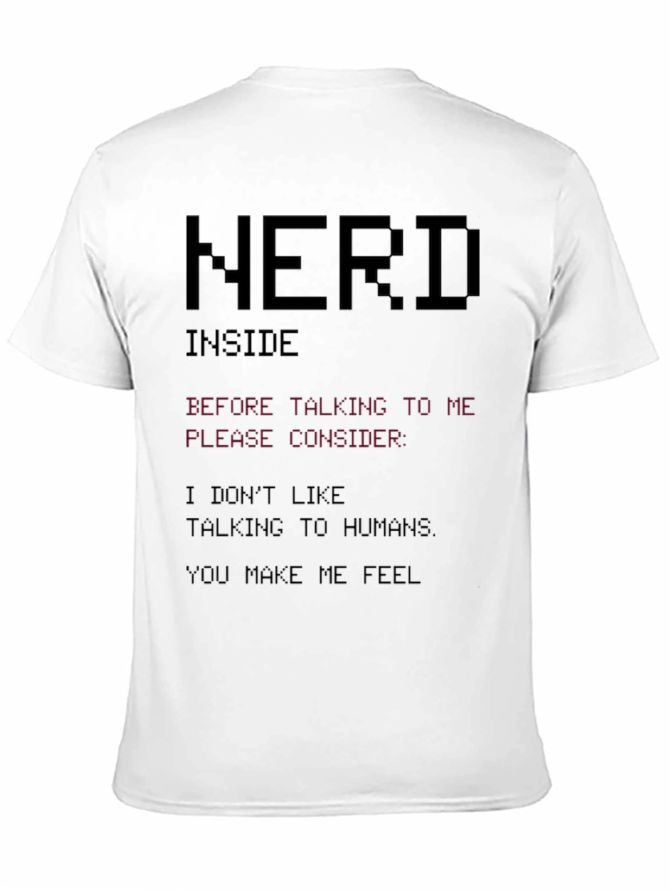 Nerd Inside Graphic Tee - Introvert Humor T-Shirt