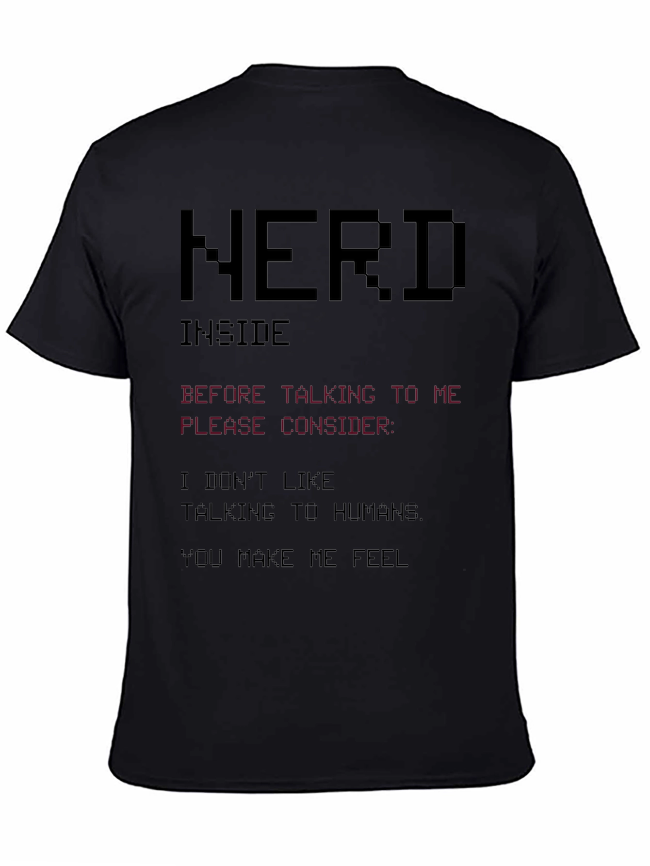Nerd Inside Graphic Tee - Introvert Humor T-Shirt