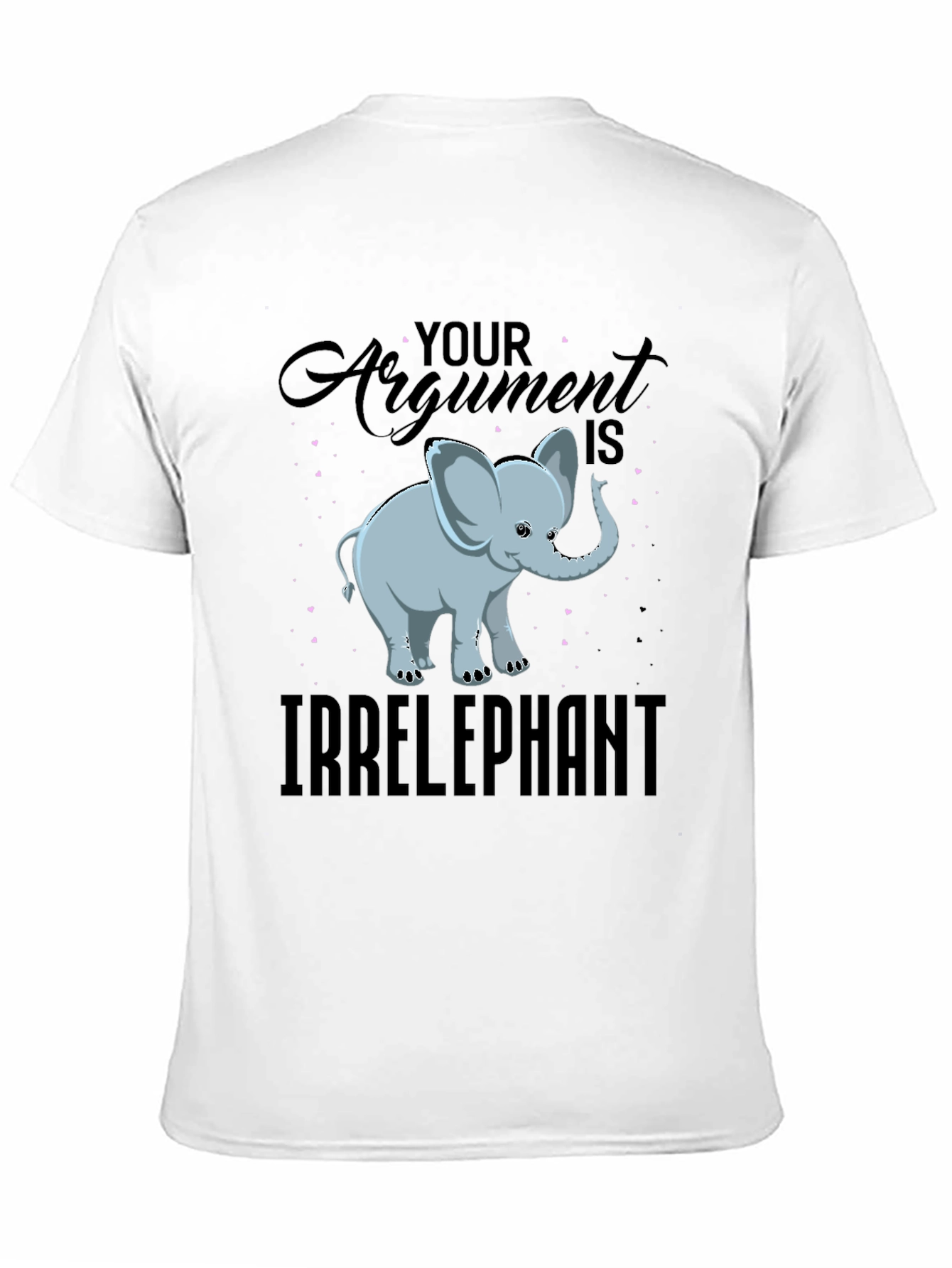 Irrelephant T-Shirt - Funny Argument Tee