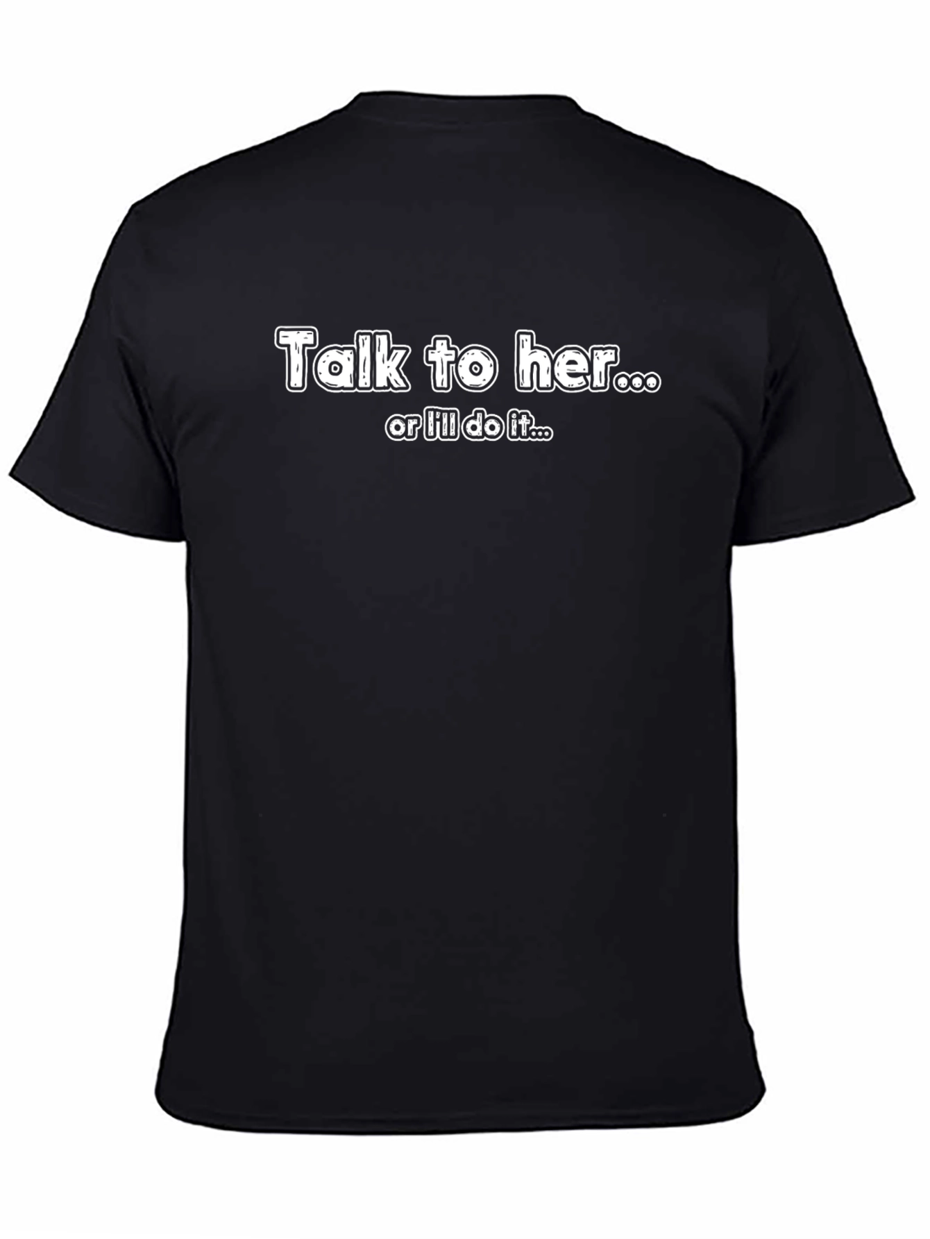 Talk To Her Sarcastic Graphic Tee