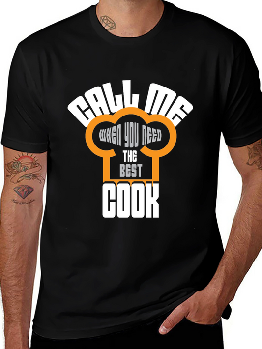 Call Me The Best Cook T-Shirt - Chef Hat Design